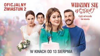Widzimy się wczoraj. Od wesela do wesela - zwiastun 2