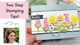 Two Step Stamping Tips! with the Five New Colors!