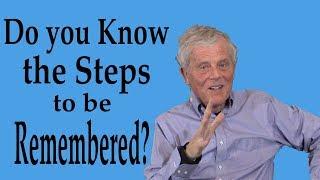 Do you Know the Steps to be Remembered?