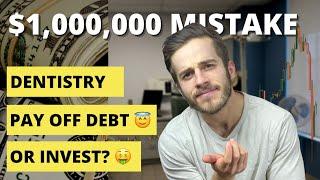 #1 Dentist Mistake: Paying Off Debt vs. Investing