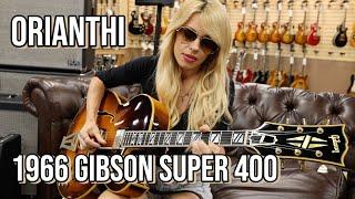 Orianthi gets a 1966 Gibson Super 400 from Bobby at Norman's Rare Guitars