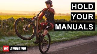 Actually Learn How To Manual | How To Bike Season 2 Episode 7