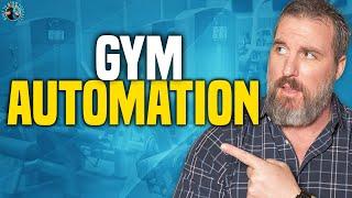 Gym Automation Workshop - Hosted by Tim Lyons