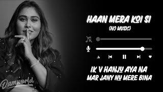 Koi Si Han Mera Koi Si ((No Music) Afsana Khan x Qamworld - Ik Vi Hanju Aya Na Marjane Nu Mere Bina