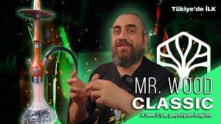 Mr Wood Classic | Türkiye'de İlk İnceleme! | Kaliteli Nargile Deneyimi