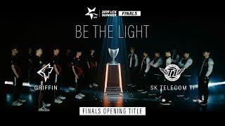 2019 LCK Summer FINALS Opening Title (GRF vs SKT)