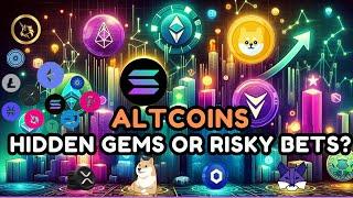 Altcoins – Hidden Gems or Risky Bets