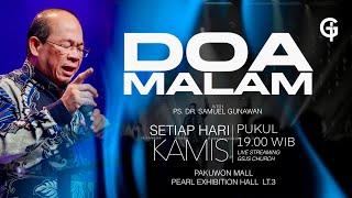 Ibadah DOA MALAM GSJS - Ps. DR. Samuel Gunawan - Pk.19.00 (29 Agustus 2024)