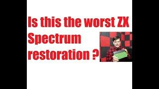 Is this the worst ZX Spectrum restoration ever