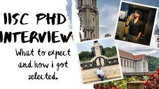 IISc Bangalore PhD Interview Experience | Questions Asked | How I prepared | DEECS