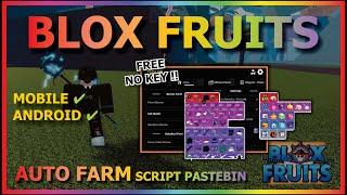 BLOX FRUITS Script Mobile UPDATE 21 AUTO FARM | NEAR MASTERY | RAIN FRUIT | SHOW INV | RAID (NO KEY)