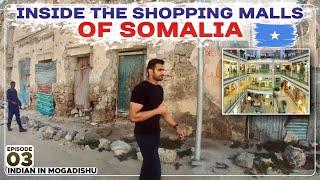 MALL & MARKETS OF MOGADISHU SOMALIA 