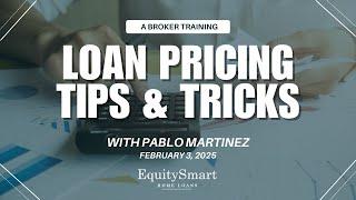 Loan Pricing Tips & Tricks - A Broker Training