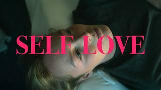 SELF LOVE - Short Film