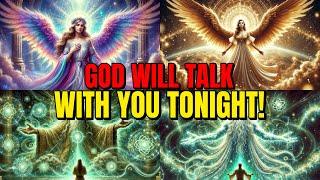 Chosen One, God Will Communicate with You Tonight – Be Ready for Divine Revelation!