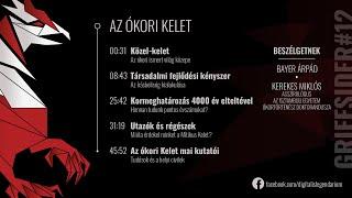 #12 Az ókori Kelet - Kerekes Miklós, asszírológus