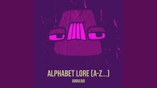 Alphabet Lore (A-Z...)