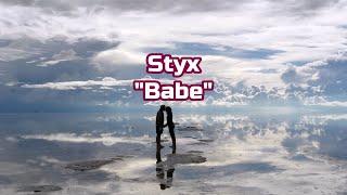 Styx - "Babe" HQ/With Onscreen Lyrics!