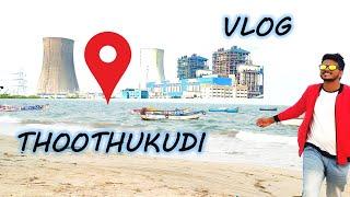 Tuticorin Vlog - Top Places to see in Thoothukudi - A trip to TamilNadu - Pearl City