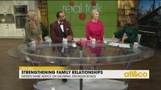 Real Talk: Strengthening Family Relationships