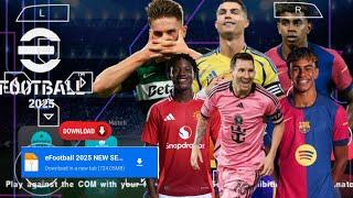 EFOOTBALL PES 2025 PPSSPP Full Update Transfers & Kits 2024/25 Real Faces Camara PS5 English Version