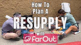 Farout- How To Plan Resupply | Appalachian Trail Thru Hike