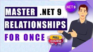 Master EF Core Relationships in .NET 9 |️ Simple Guide toOne-to-One, One-to-Many, & Many-to-Many