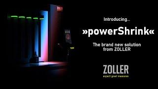 Introducing... PowerShrink from ZOLLER 