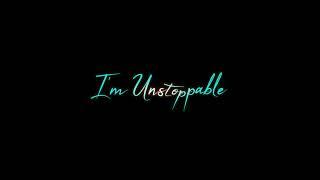 I'm unstoppable - sia whatsapp status | New English songs lyrics Black screen status #imunstoppable