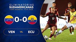 VENEZUELA vs. ECUADOR [0-0] | RESUMEN | ELIMINATORIAS SUDAMERICANAS | FECHA 5