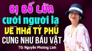 Phát hiện bị lừa cưới người lạ về nhà tỷ phú lại cưng như báu vật: Đọc truyện đêm khuya