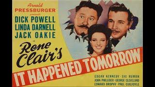 It Happened Tomorrow with Dick Powell 1944 - 1080p HD Film