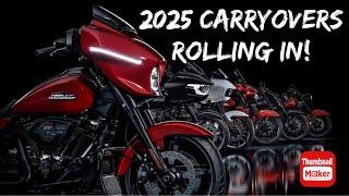 2025 Harley Davidson Carryover Models Are Rolling In!