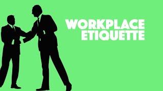 Skill Up - Workplace Etiquette