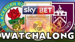 Blackburn Rovers vs Burnley - LIVE Watchalong