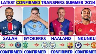 THE LATEST CONFIRMED TRANSFER NEWS AND RUMOURS TRANSFERS 2024|SALAH, GYOKERES, HAALAND, NKUNKU