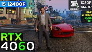 Grand Theft Auto 5 Enhanced Edition - RTX 4060 + i5 12400F (1080p/1440p)