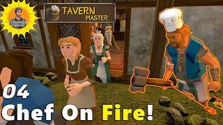 Tavern Master: Chef Goes Chopping, Fire Is Discovered! : Series 2 Lets Play #04