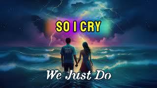 We Just Do -- A song for the people who stay