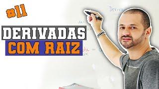 Derivadas #11 - Derivadas com Raiz