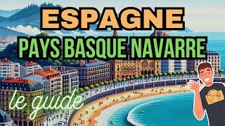 Le GUIDE ULTIME de l'ESPAGNE Ep.1: Pays Basque & Navarre (pour les voyageurs en 2024)