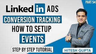 LinkedIn Conversion Tracking Setup | LinkedIn Event Tracking Tutorial | LinkedIn Ads Course in Hindi