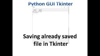 Open and Saving a file in tkinter | Python Tkinter GUI Tutorial part25