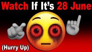Watch This Video If It's 23rd June... (Hurry Up!) 