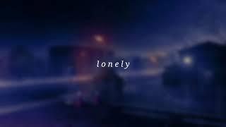 l o n e l y (prod by daydreambeats)