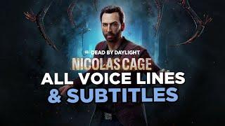 What does Nic Cage Say? All Voicelines + Subtitles | Dead by Daylight