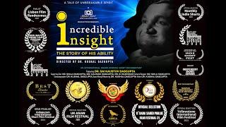 Incredible Insight |   International Award Winning Short Documentary  | Kreative Kushal