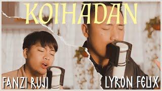 Koihadan - @lyronfelix & @FanziRujiOfficial (Lyric Video)