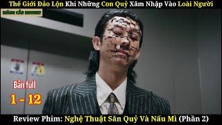 Review Phim Nghệ Thuật Săn Quỷ Và Nấu Mì 2 | Bản Full 1-12