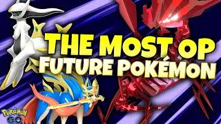 THE MOST OP POKÉMON We Will One Day Get in Pokémon GO!!
